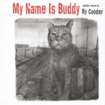 Cooder name is buddy - cooder:, my